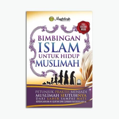 Bimbingan Islam Untuk Hidup Muslimah