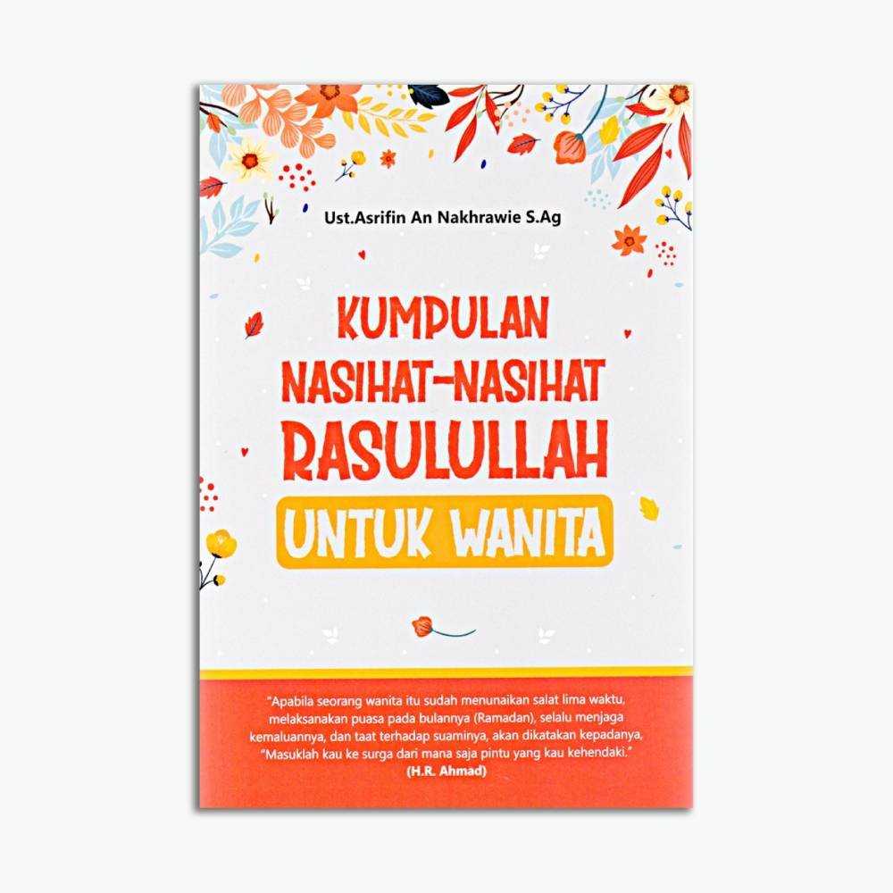 Kumpulan Nasihat – Nasihat Rasulullah Untuk Wanita