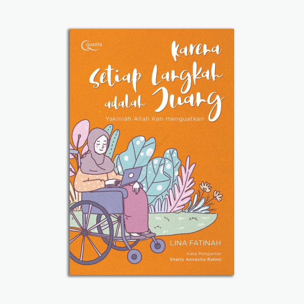 Karena Setiap Langkah adalah Juang