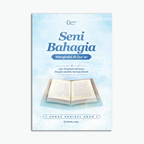 Seni Bahagia Menghafal Al-Qur`An
