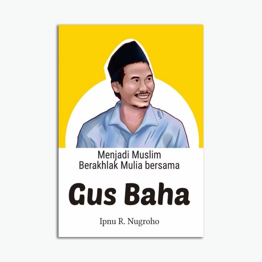 Menjadi Muslim Berakhlak Mulia Bersama Gus Baha