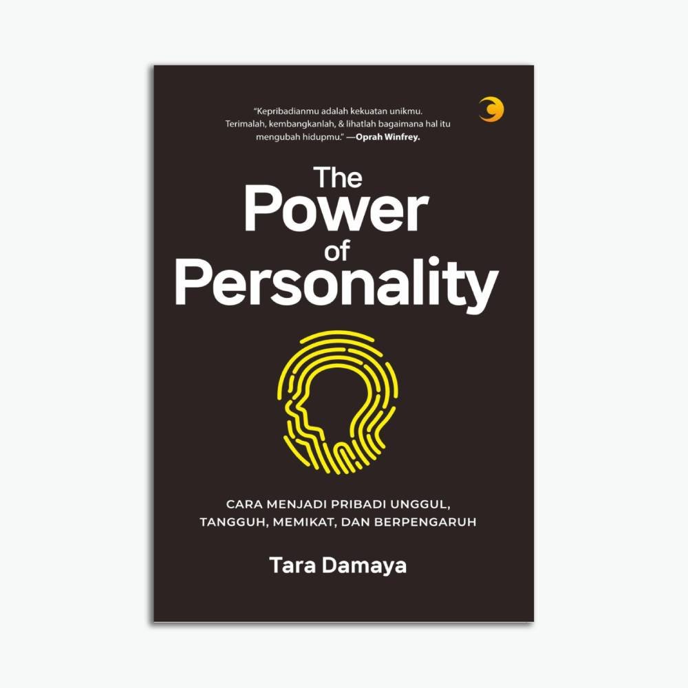 The Power Of Personality - Cara Menjadi Pribadi Memikat dan Berpengaruh