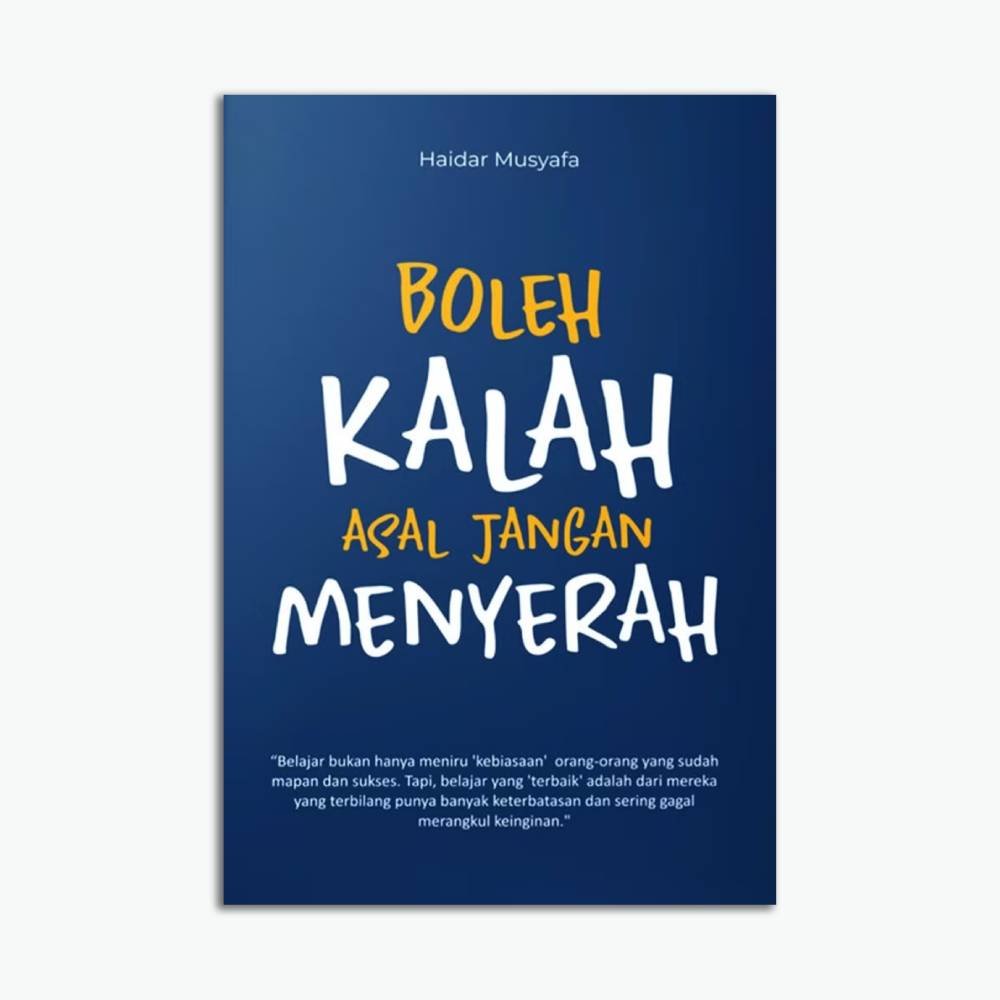 Boleh Kalah Asal Jangan menyerah