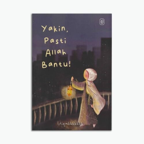 Yakin, Pasti Allah Bantu!