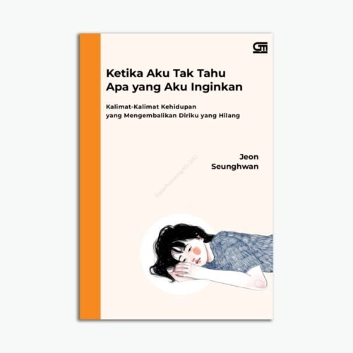 Ketika Aku Tak Tahu Apa yang Aku Inginkan