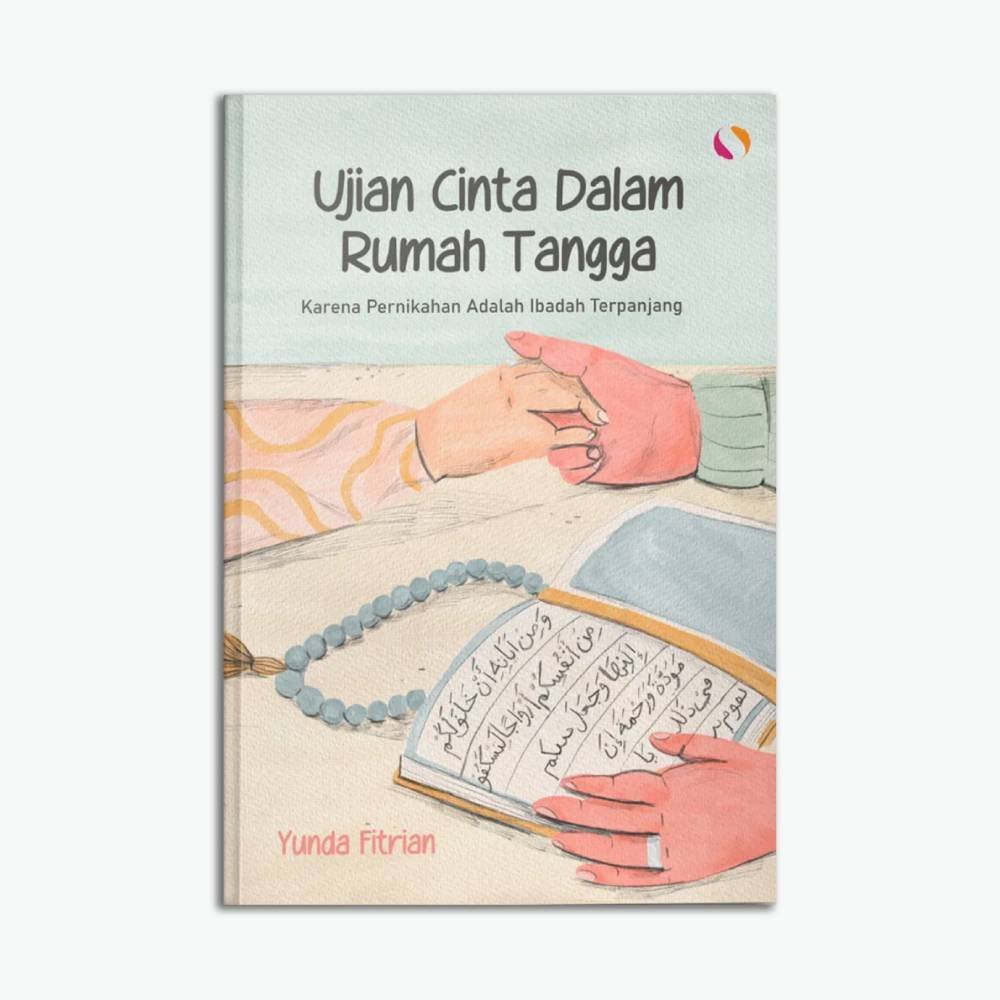 Ujian Cinta Dalam Rumah Tangga Karena Pernikahan Adalah Ibadah Terpanjang