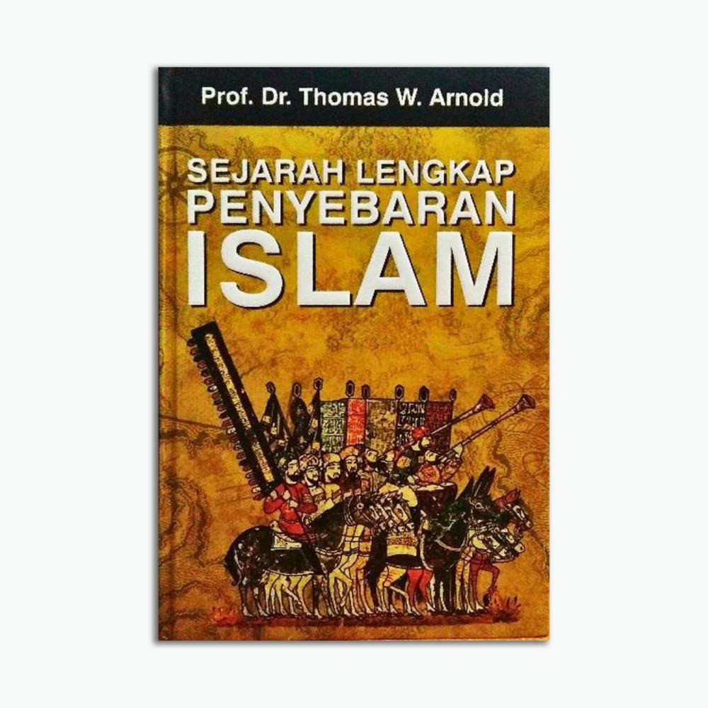 Sejarah Lengkap Penyebaran Islam di Dunia