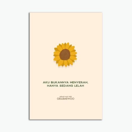 Aku Bukannya Menyerah, Hanya Sedang Lelah