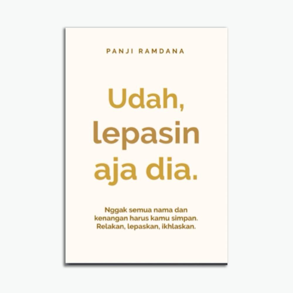 Udah Lepasin Aja Dia