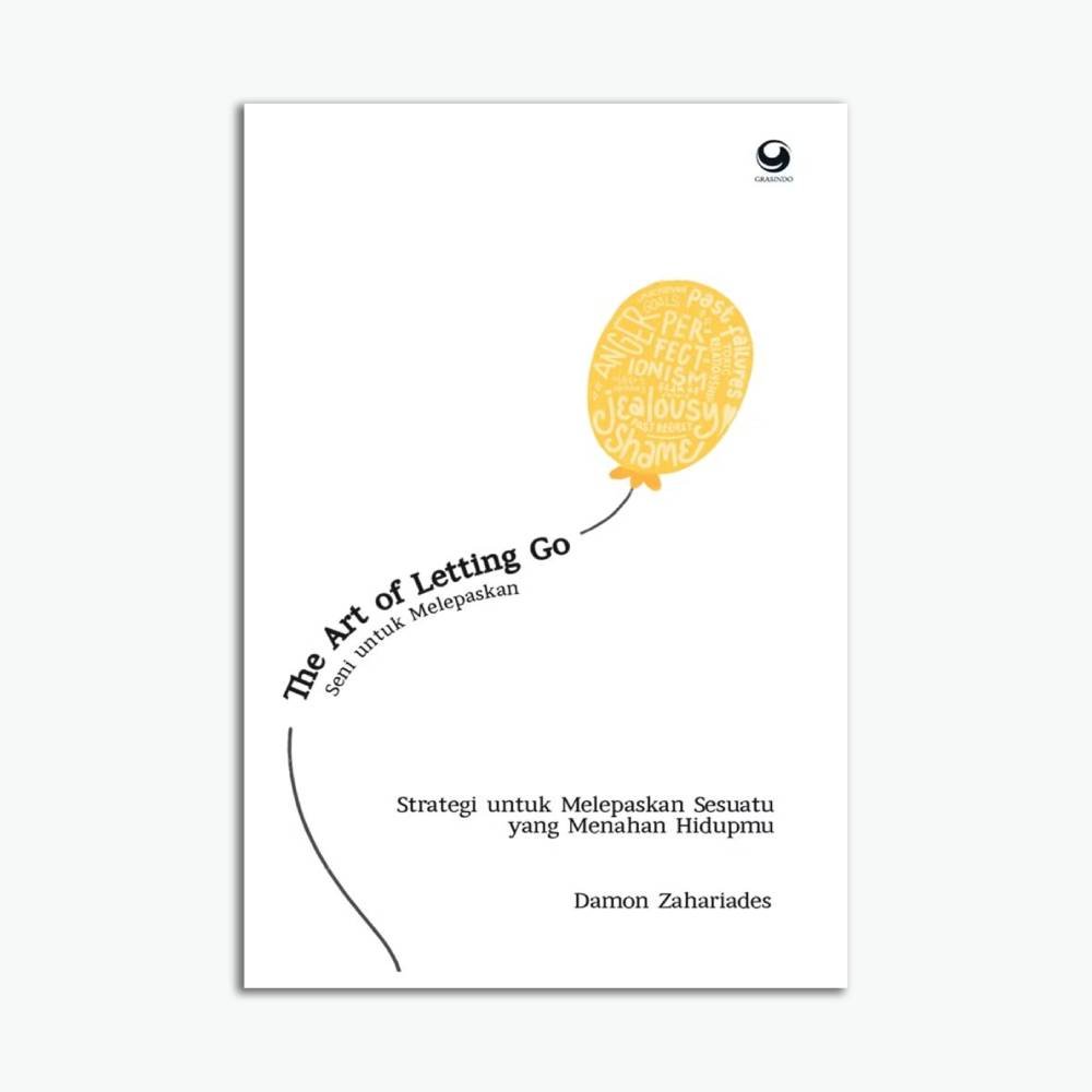 The Art of Letting Go: Seni untuk Melepaskan