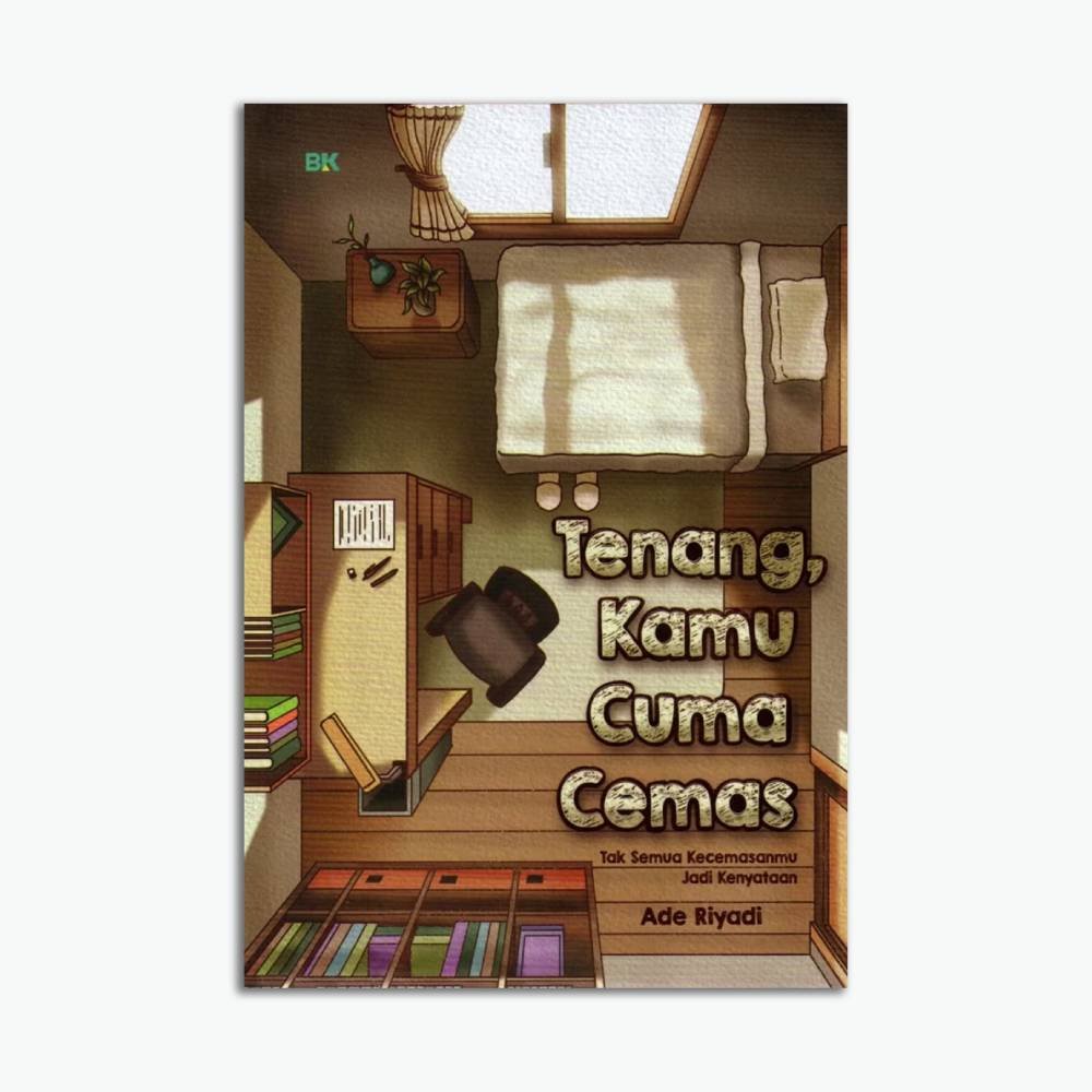 Tenang, Kamu Cuma Cemas