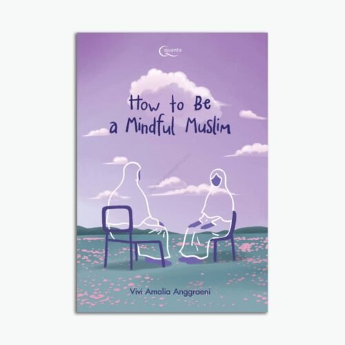 How To Be Mindful Muslim