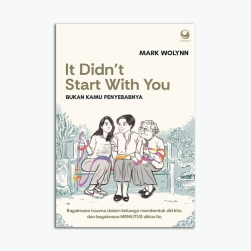 It Didn’T Start With You : Bukan Kamu Penyebabnya