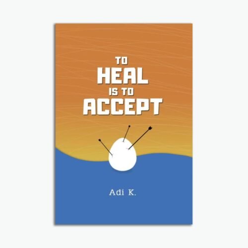 To Heal Is To Accept
