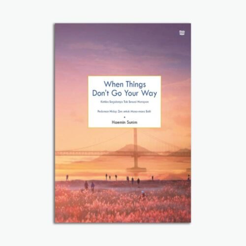 When Things Don’t Go Your Way