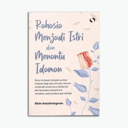 Rahasia Menjadi Istri Dan Menantu Idaman