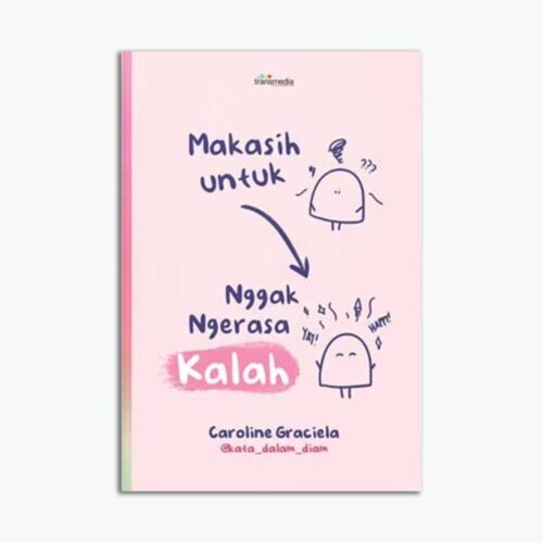 Makasih untuk Nggak Ngerasa Kalah