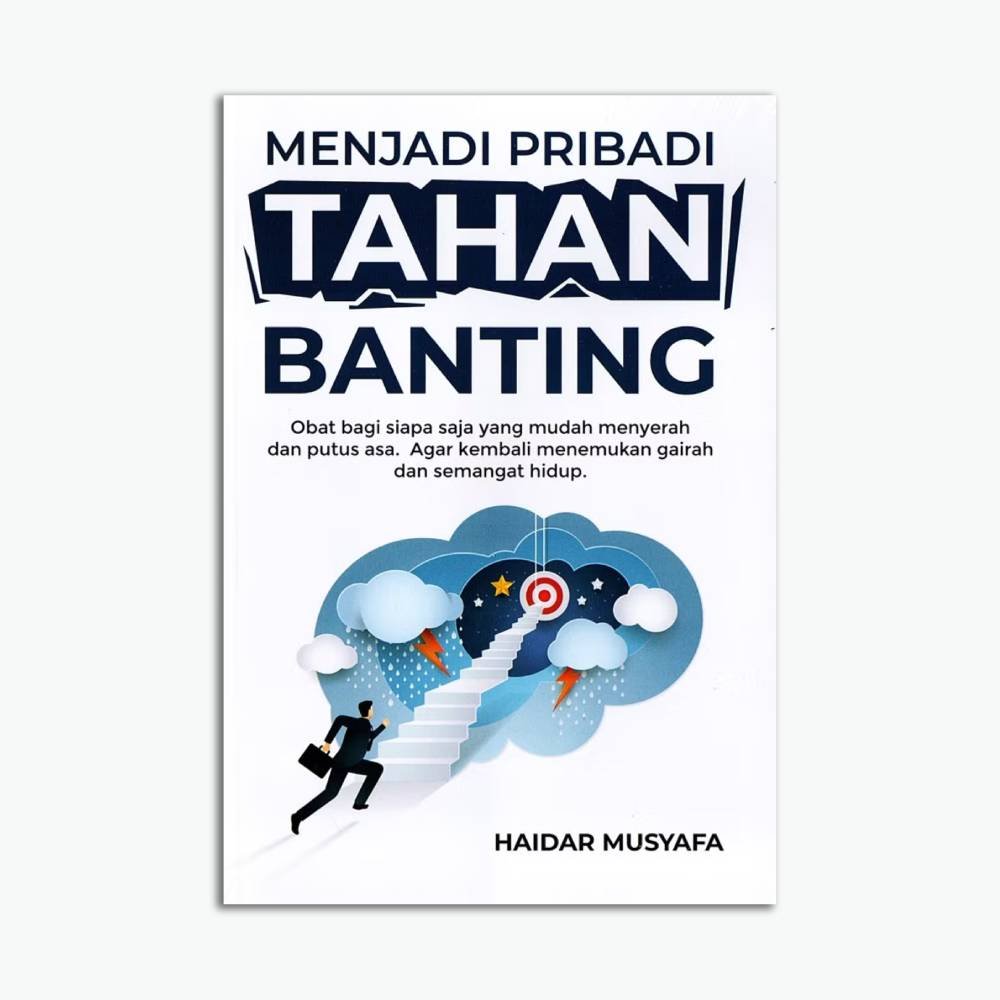 Menjadi Pribadi Tahan Banting