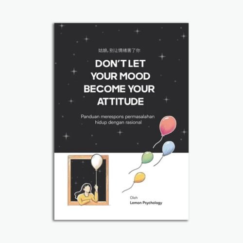 Don’t Let Your Mood Become Your Attitude