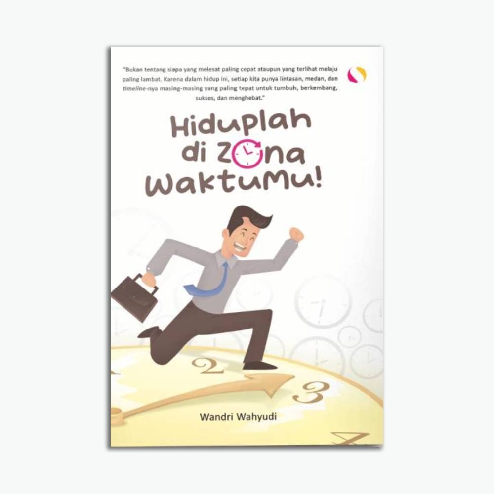 Hiduplah di Zona Waktumu