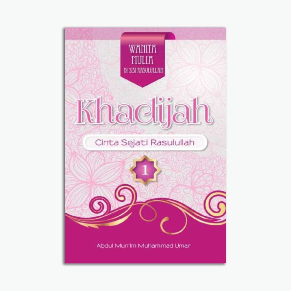 Khadijah Cinta Sejati Rasulullah