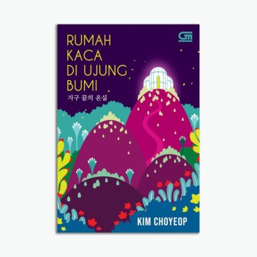 Rumah Kaca di Ujung Bumi