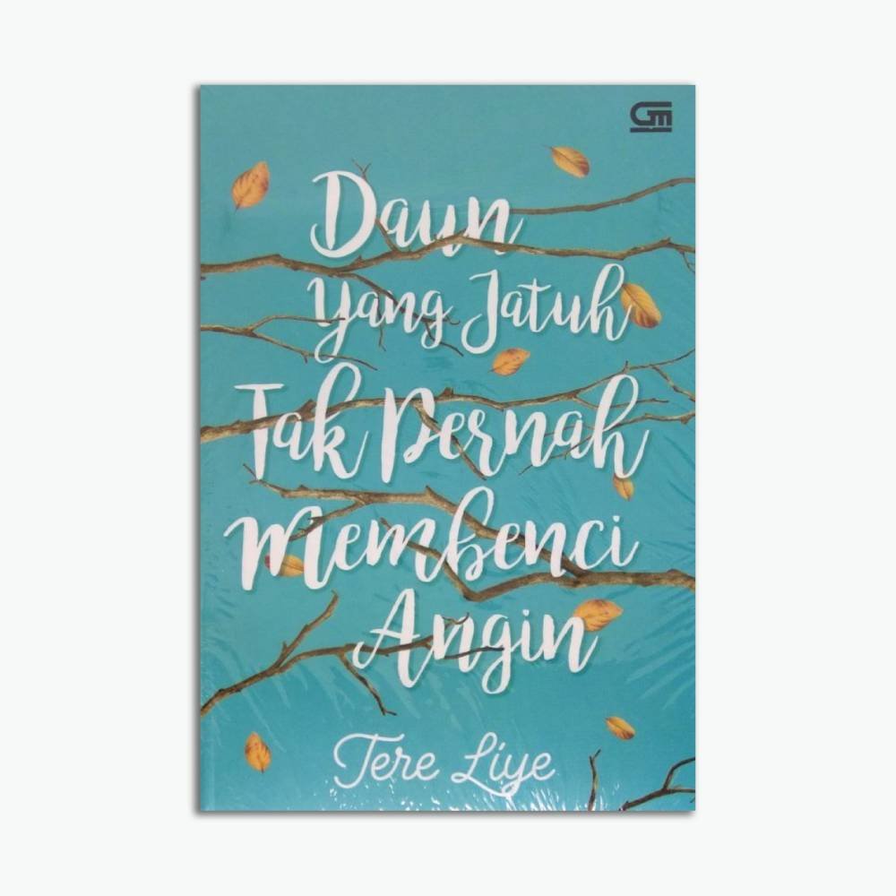 Novel Daun yang Jatuh Tak Pernah Membenci Angin