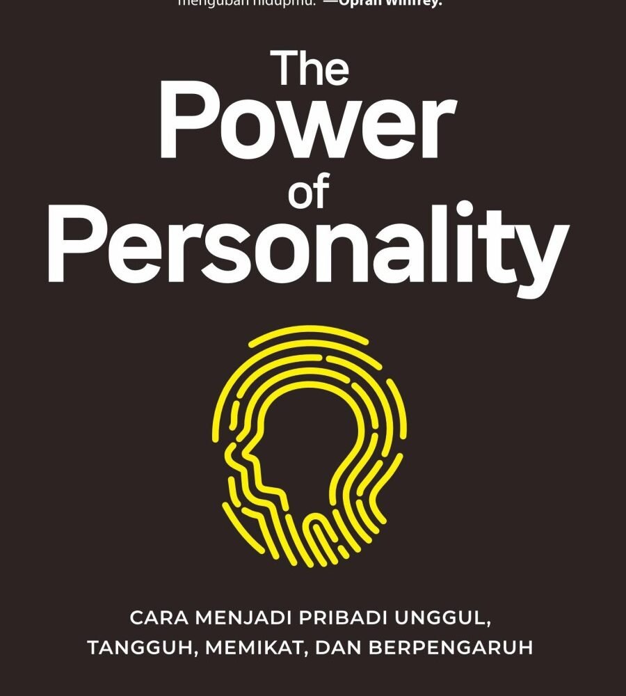 The Power Of Personality - Cara Menjadi Pribadi Memikat dan Berpengaruh