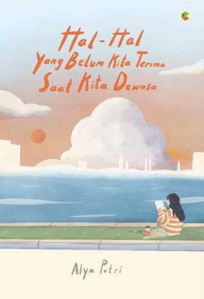 Hal-hal yang belum kita terima saat dewasa