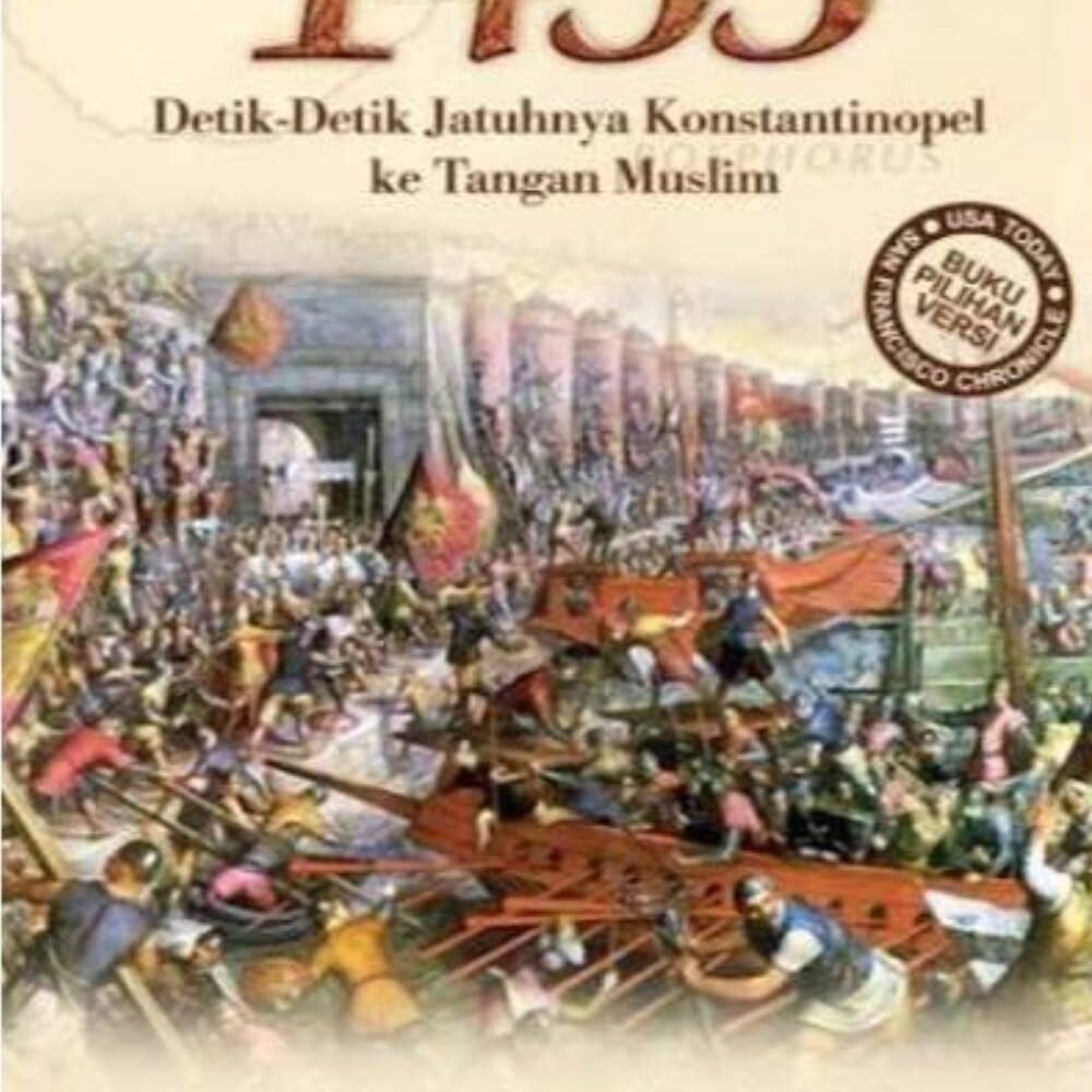 1453 Detik Detik Jatuhnya Konstantinopel ke Tangan Muslim
