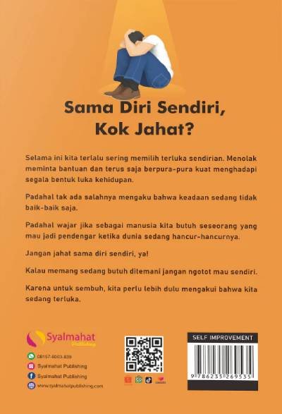 Sama Diri Sendiri Kok Jahat