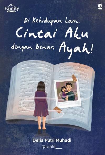 Di Kehidupan Lain, Cintai Aku Dengan Benar, Ayah