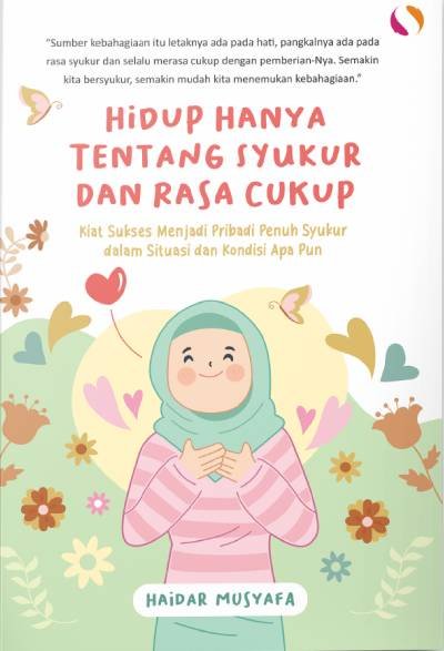 Hidup Hanya Tentang Syukur dan Rasa Cukup