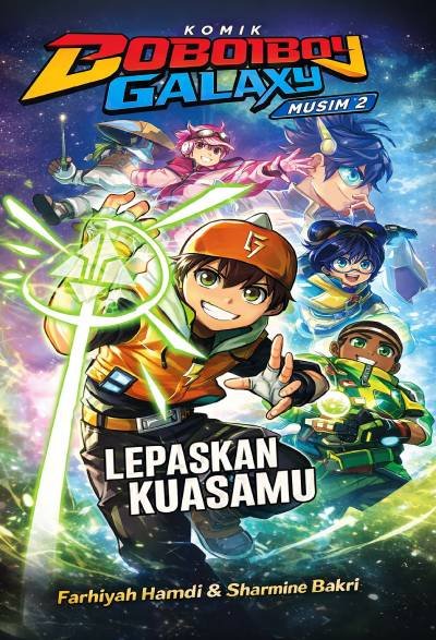 Komik Boboiboy Galaxy Lepaskan Kuasamu