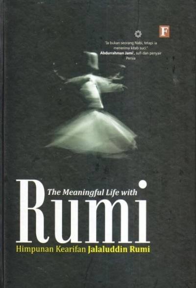 THE MEANINGFUL LIFE WITH RUMI