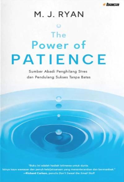 _Image_ The Power Of Patience : Sumber Abadi Penghilang Setres Dan Pendulang Sukses