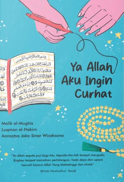 Ya Allah Aku Ingin Curhat