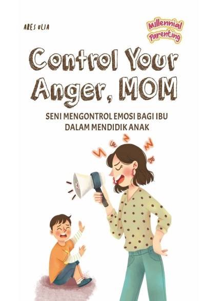 Control Your Anger, Mom