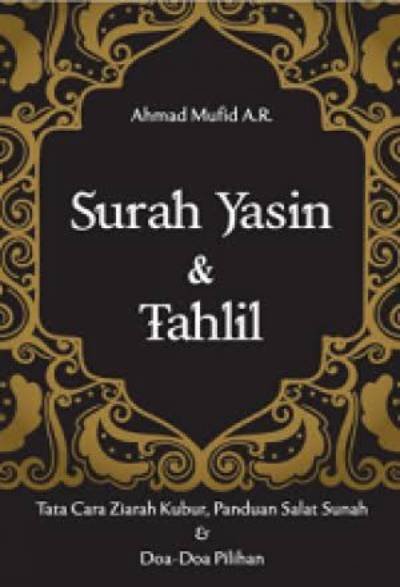 _Image_ Surah Yasin & Tahlil - Tata Cara Ziarah Kubur, Panduan Salat Sunah & Doa Doa Pilihan