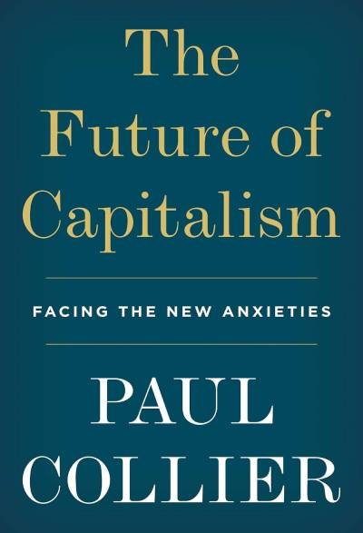 The Future of Capitalism: Facing the New Anxieties (ENG)