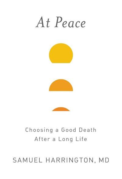 At Peace: Choosing a Good Death After a Long Life (ENG)