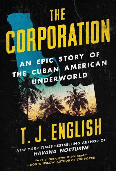 _Image_ The Corporation: An Epic Story of the Cuban American Underworld (ENG)