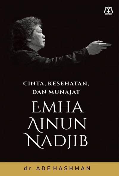 Cinta, Kesehatan, dan Munajat Emha Ainun Nadjib