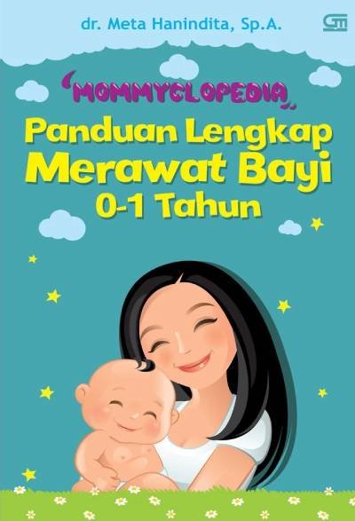 Panduan Lengkap Merawat Bayi