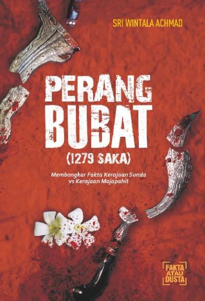 Sejarah Perang Bubat (1279) Saka: Membongkar Fakta Kerajaan Sunda Vs Majapahit