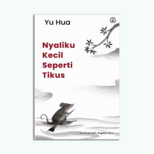 Novel Nyaliku Kecil Seperti Tikus