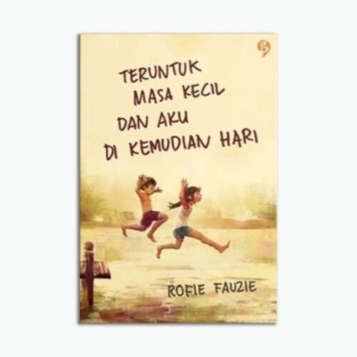 Template Website (1) (1) Novel Teruntuk Masa Kecil Dan Aku Di Kemudian Hari