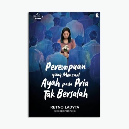 Novel Perempuan yang Mencari Ayah pada Pria Tak Bersalah