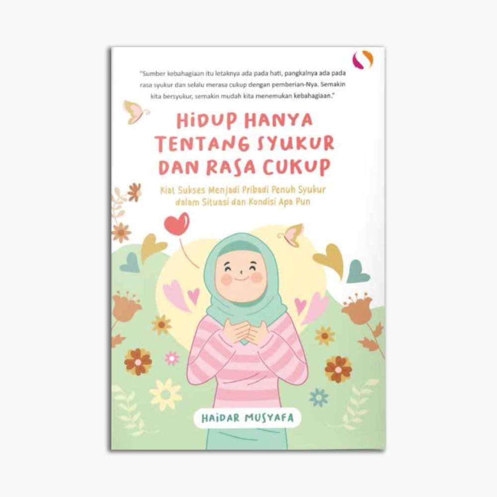 Hidup Hanya Tentang Syukur dan Rasa Cukup