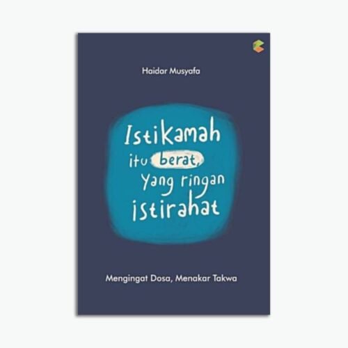 Template Website (1) Istikamah itu Berat yang Ringan Istirahat